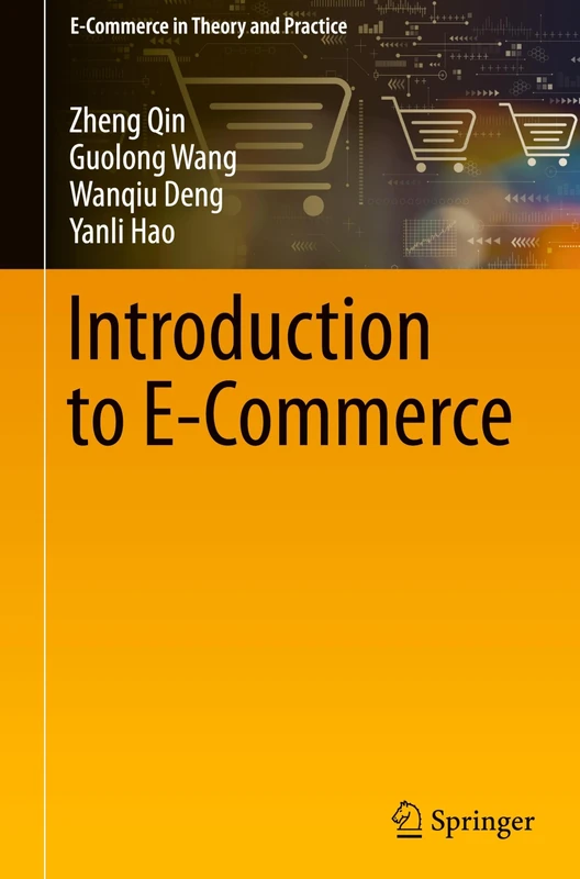 Introduction to E-Commerce (E-Commerce in Theory and Practice)