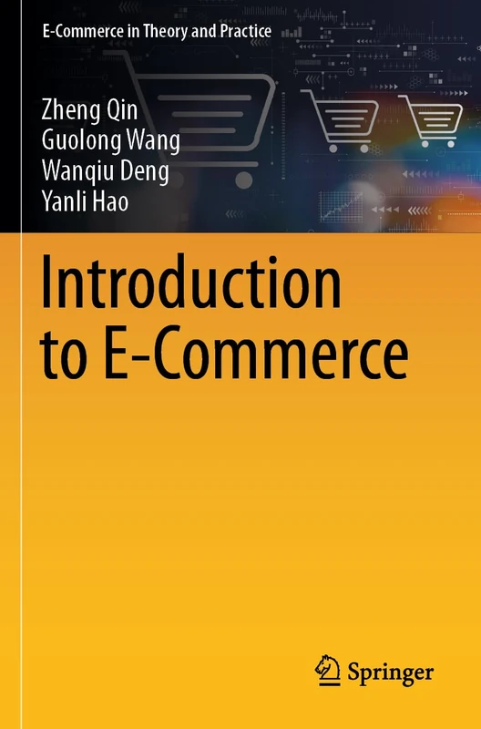 Introduction to E-Commerce (E-Commerce in Theory and Practice)