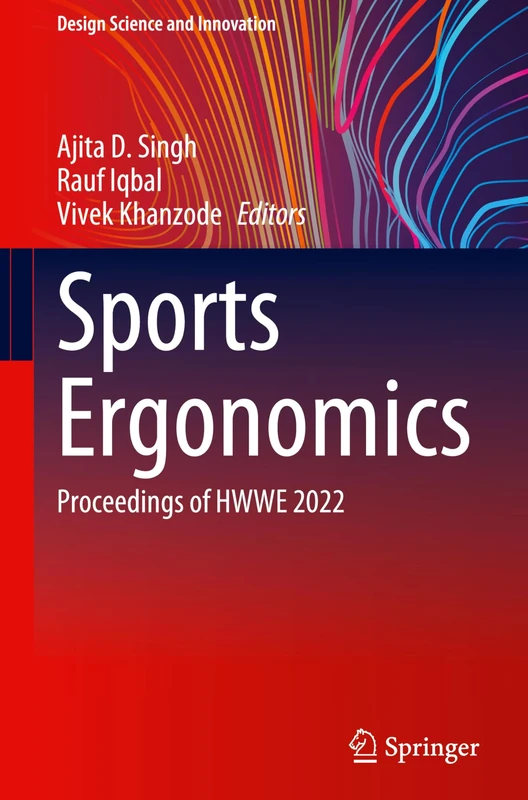 Sports Ergonomics: Proceedings of HWWE 2022 (Design Science and Innovation)