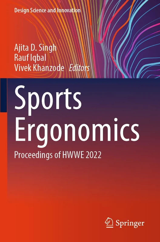 Sports Ergonomics: Proceedings of HWWE 2022 (Design Science and Innovation)