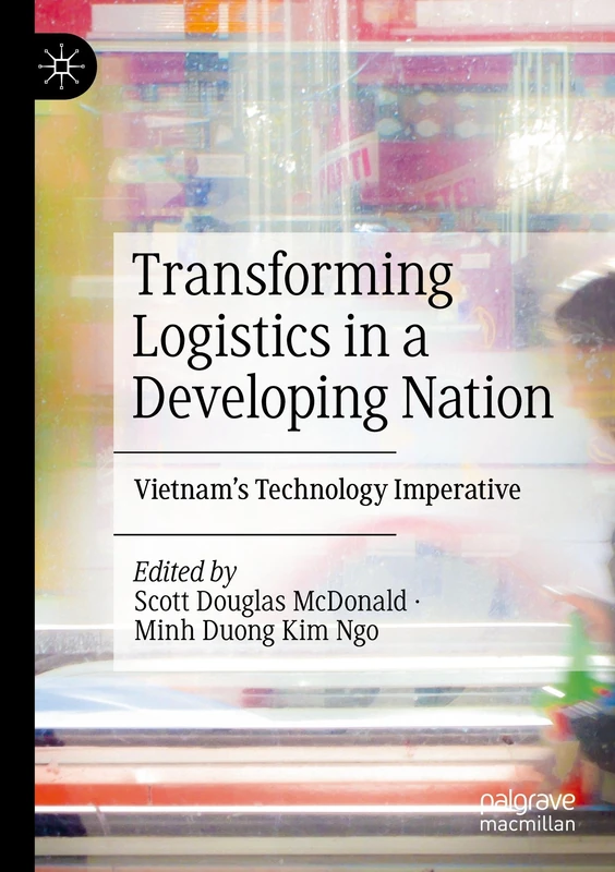 Transforming Logistics in a Developing Nation: Vietnam’s Technology Imperative