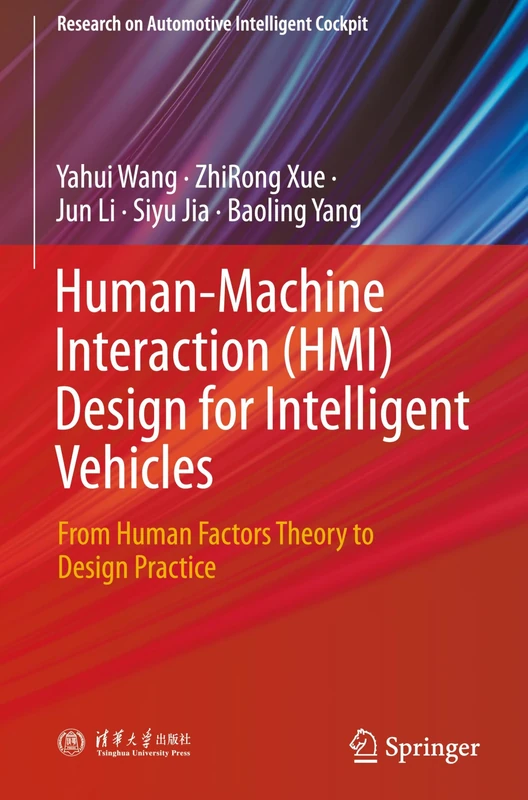 Human-Machine Interaction (HMI) Design for Intelligent Vehicles: From Human Factors Theory to Design Practice (Research on Automotive Intelligent Cockpit)