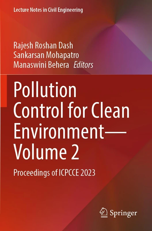 Pollution Control for Clean Environment ― Volume 2: Proceedings of ICPCCE 2023 (Lecture Notes in Civil Engineering, 416)