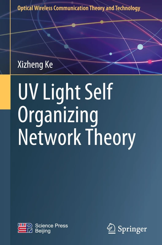 UV Light Self Organizing Network Theory (Optical Wireless Communication Theory and Technology)