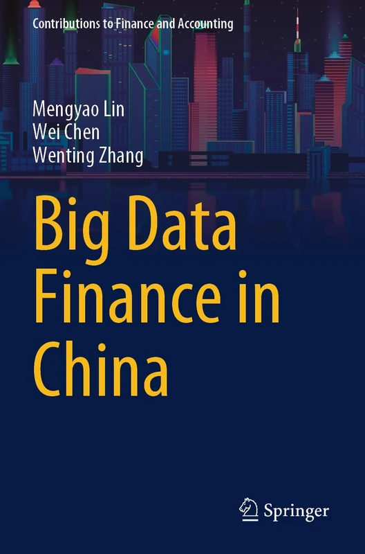 Big Data Finance in China (Contributions to Finance and Accounting)