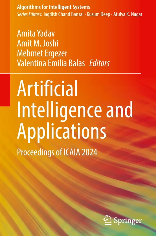 Artificial Intelligence and Applications: Proceedings of ICAIA 2024 (Algorithms for Intelligent Systems)