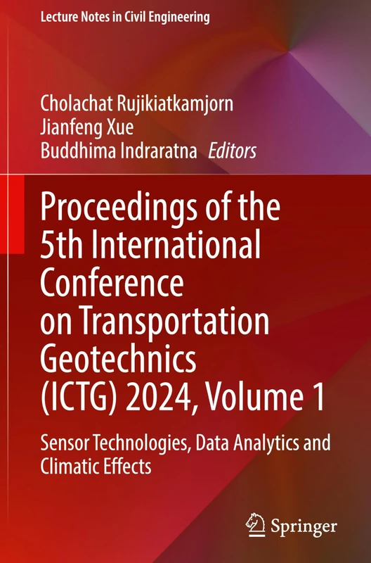 Springer ICTG 2024 Vol 1 - Transportation Geotechnics Book