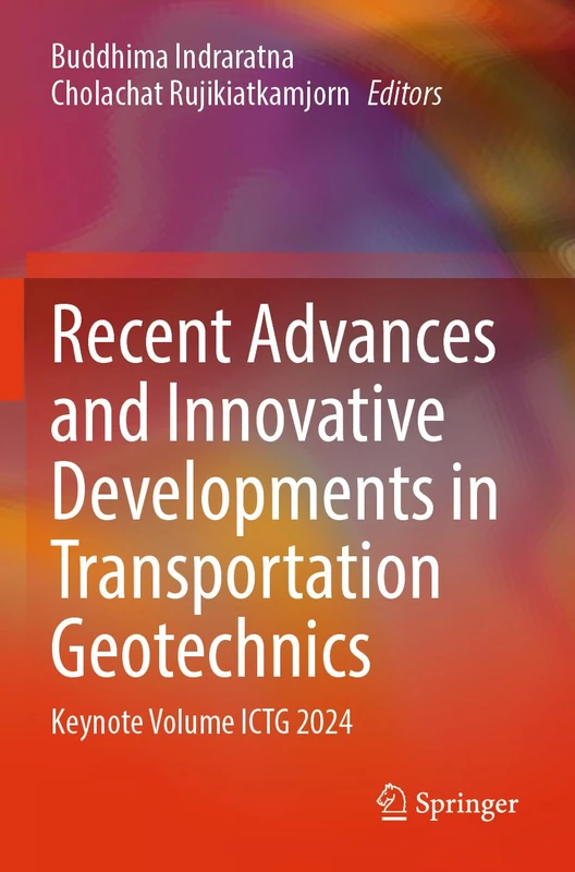 Springer - Recent Advances in Transportation Geotechnics ICTG 2024