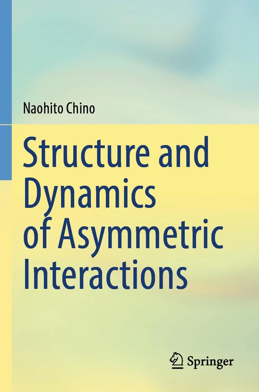 Structure and Dynamics of Asymmetric Interactions