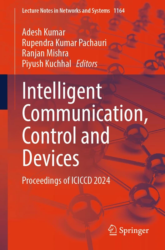 ICICCD 2024 Proceedings: Intelligent Communication Control Devices