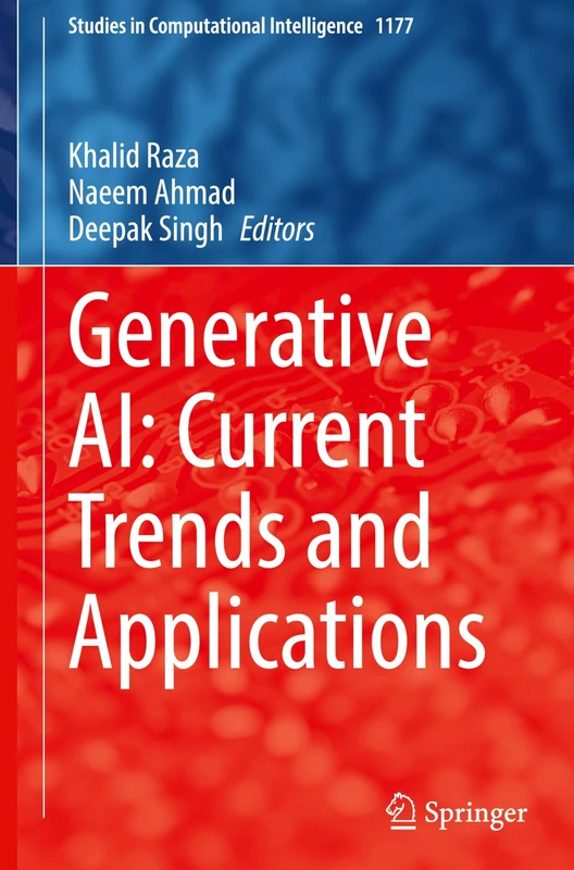 Generative AI: Current Trends and Applications: 1177 (Studies in Computational Intelligence, 1177)