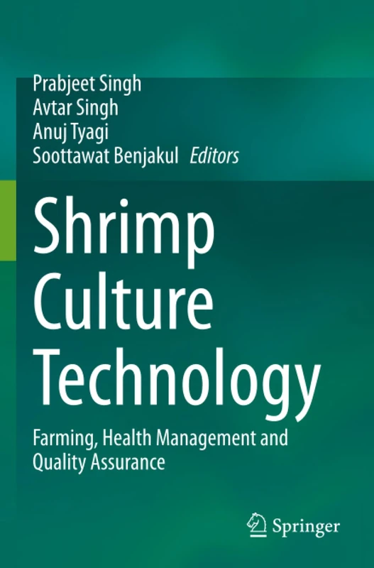 Shrimp Culture Technology: Farming, Health Management and Quality Assurance