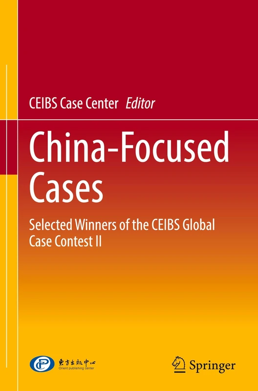 Springer China-Focused Cases: CEIBS Global Case Contest II
