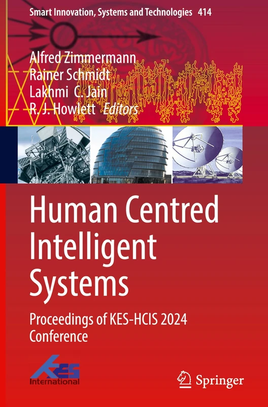 Human Centred Intelligent Systems: Proceedings of KES-HCIS 2024 Conference: 414 (Smart Innovation, Systems and Technologies, 414)