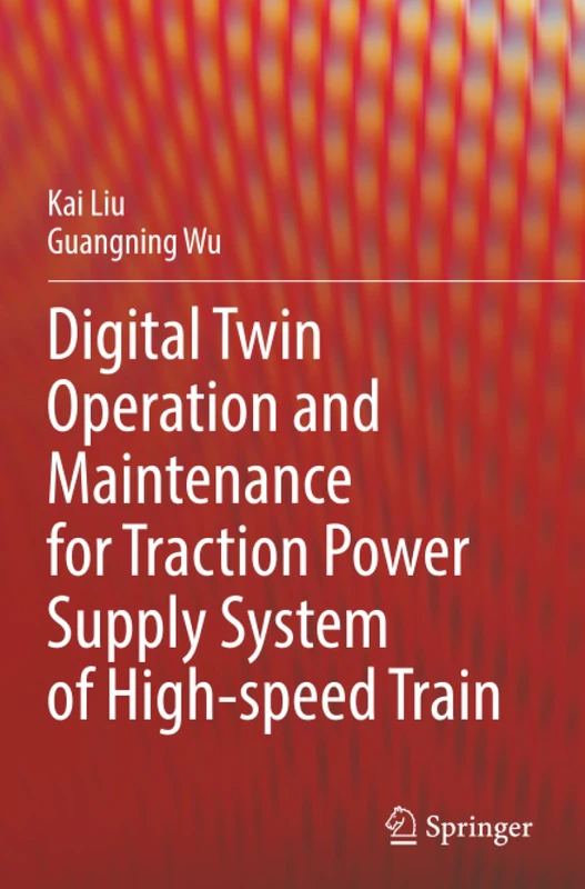 Digital Twin Operation and Maintenance for Traction Power Supply System of High-speed Train
