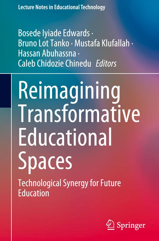 Springer Reimagining Transformative Educational Spaces Book