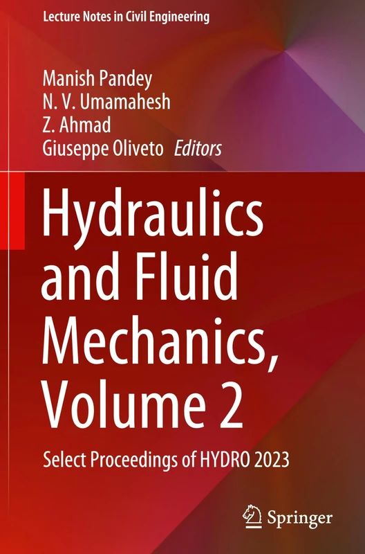 Hydraulics and Fluid Mechanics, Volume 2: Select Proceedings of HYDRO 2023: 560 (Lecture Notes in Civil Engineering, 560)
