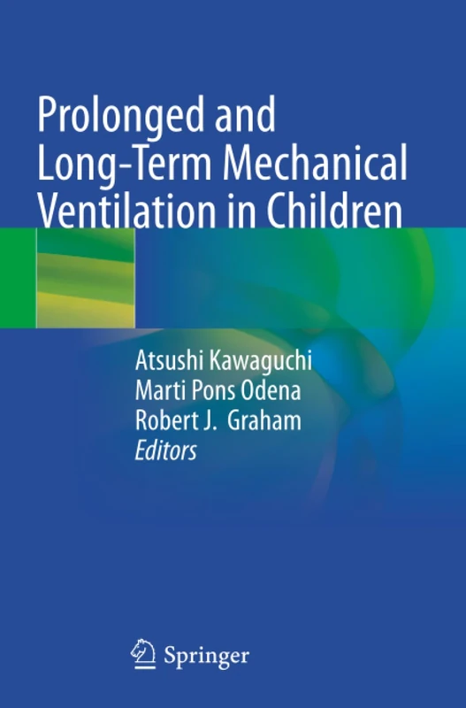 Prolonged and Long-Term Mechanical Ventilation in Children