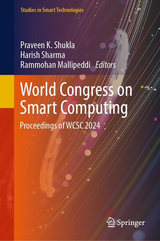 World Congress on Smart Computing: Proceedings of WCSC 2024 (Studies in Smart Technologies)