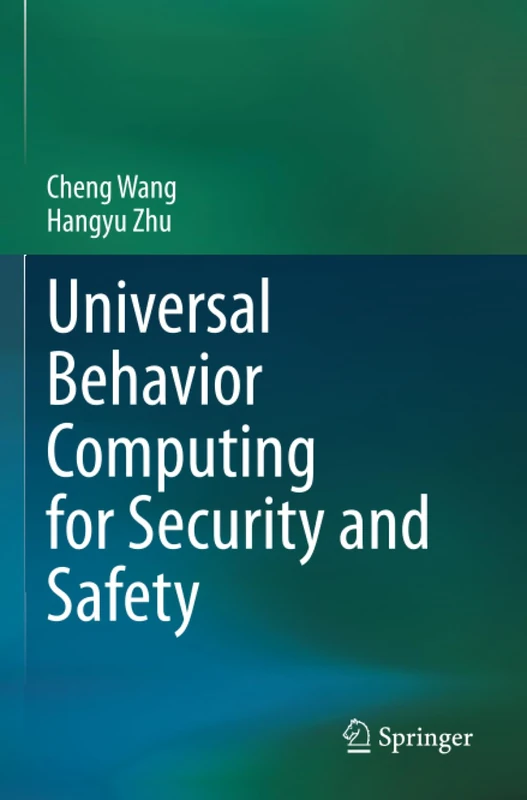 Universal Behavior Computing for Security and Safety