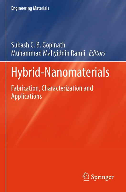 Hybrid-Nanomaterials: Fabrication, Characterization and Applications (Engineering Materials)
