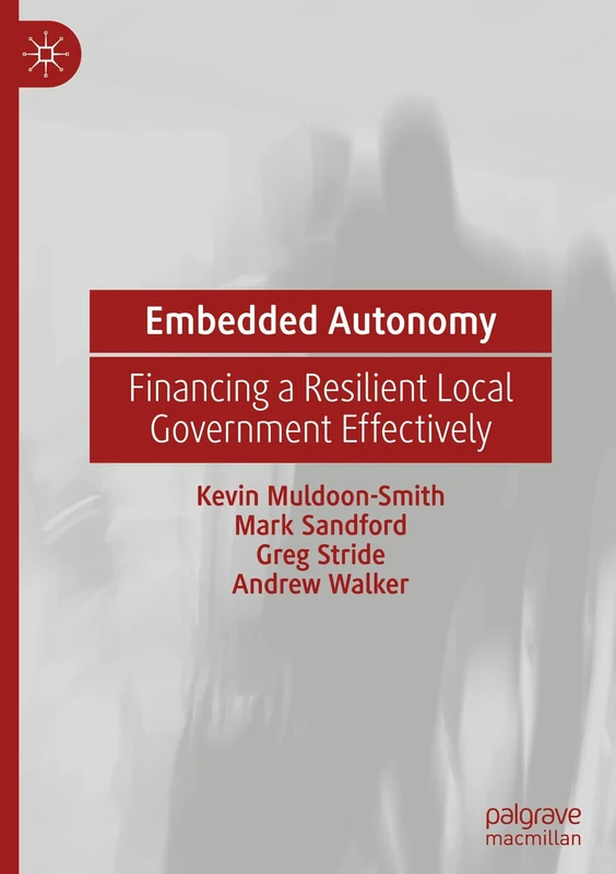 Embedded Autonomy: Financing a Resilient Local Government Effectively