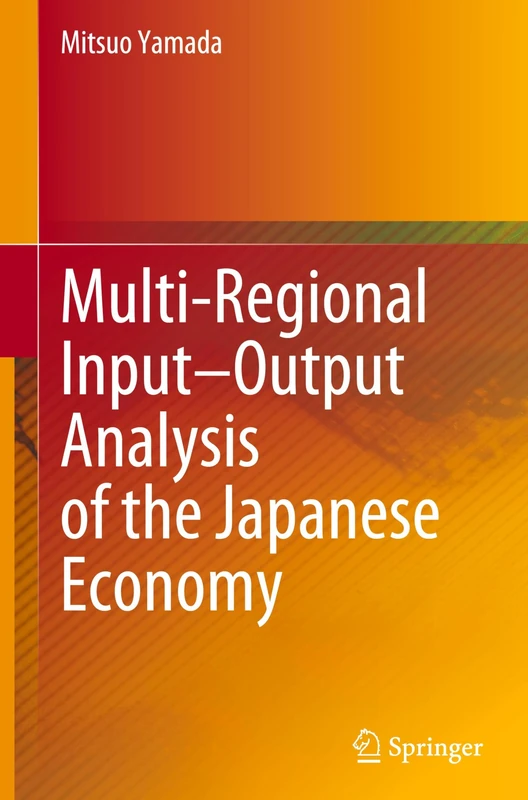 Multi-Regional Input–Output Analysis of the Japanese Economy