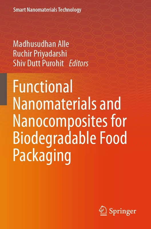 Functional Nanomaterials and Nanocomposites for Biodegradable Food Packaging (Smart Nanomaterials Technology) - Image 1