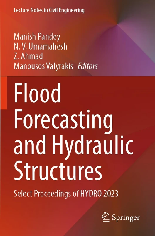 Springer Flood Forecasting and Hydraulic Structures HYDRO 2023