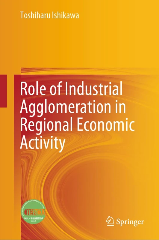 Role of Industrial Agglomeration in Regional Economic Activity