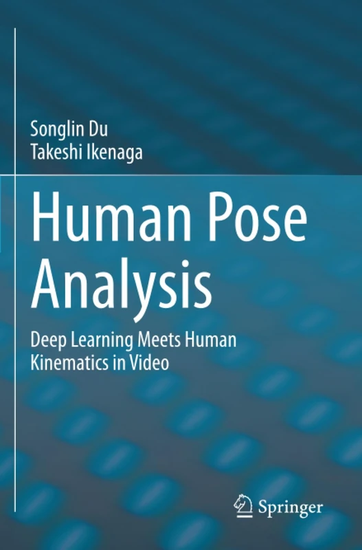 Human Pose Analysis: Deep Learning Meets Human Kinematics in Video