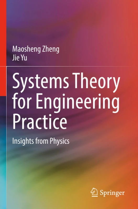 Systems Theory for Engineering Practice: Insights from Physics