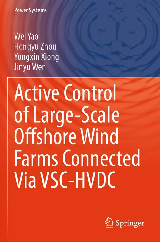 Active Control of Large-Scale Offshore Wind Farms Connected Via VSC-HVDC (Power Systems) - Image 1