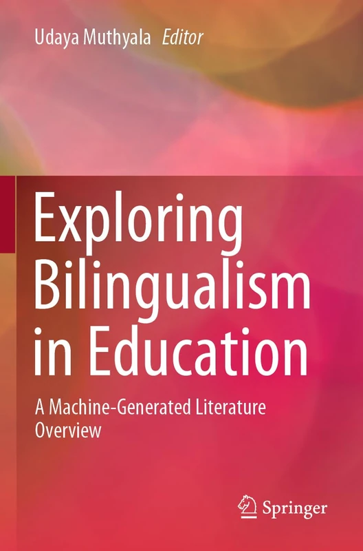 Exploring Bilingualism in Education: A Machine-Generated Literature Overview
