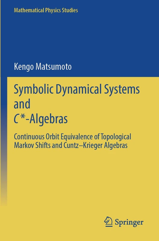 Springer - Symbolic Dynamical Systems and C*-Algebras Book