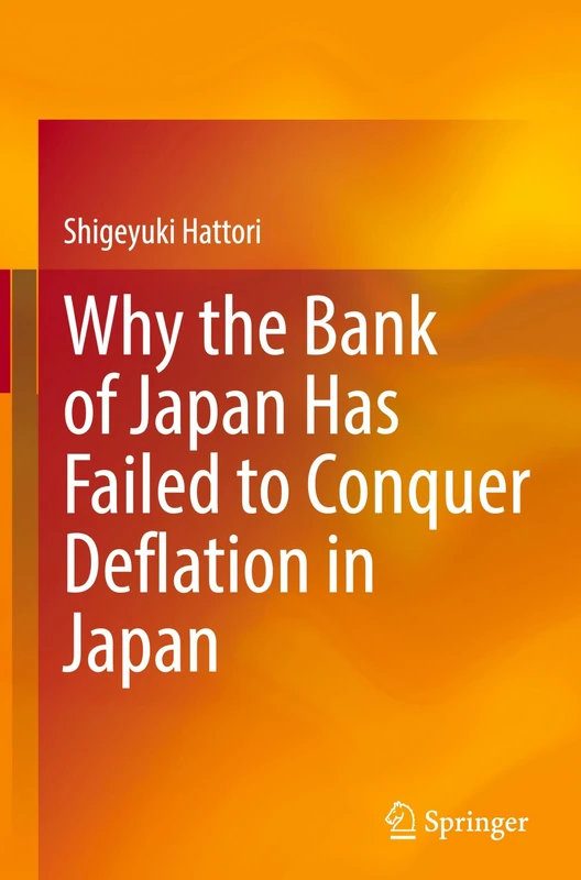 Why the Bank of Japan Has Failed to Conquer Deflation in Japan