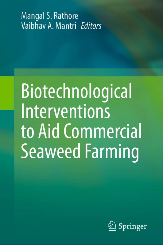 Biotechnological Interventions to Aid Commercial Seaweed Farming