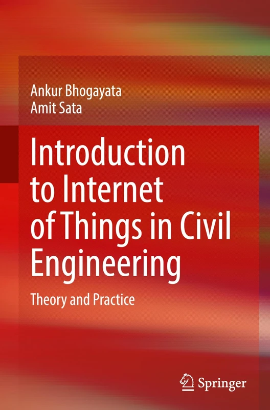 Introduction to Internet of Things in Civil Engineering: Theory and Practice