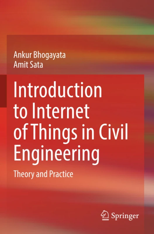 Introduction to Internet of Things in Civil Engineering: Theory and Practice