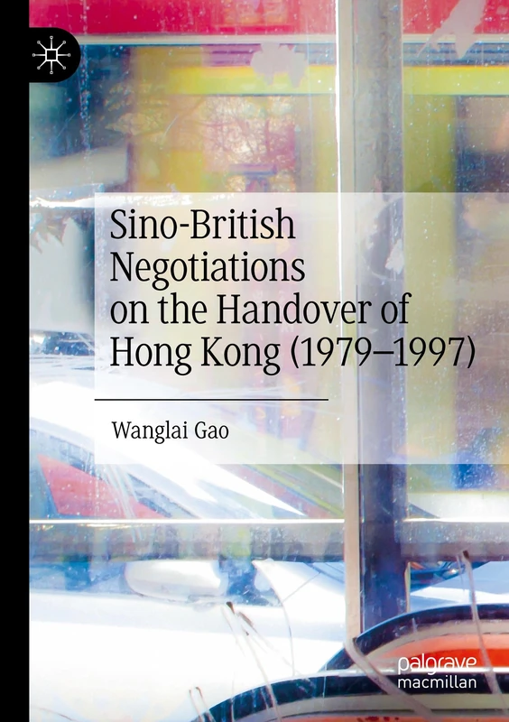 Sino-British Negotiations on the Handover of Hong Kong (1979–1997) - Image 1