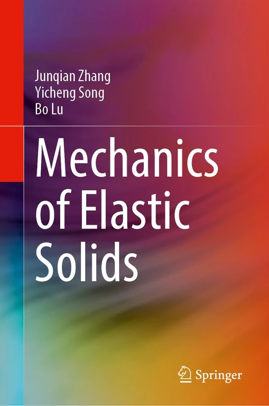 Mechanics of Elastic Solids