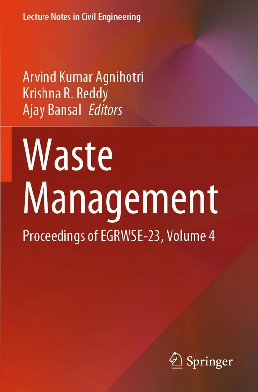 Waste Management: Proceedings of EGRWSE-23, Volume 4 (Lecture Notes in Civil Engineering, 419)