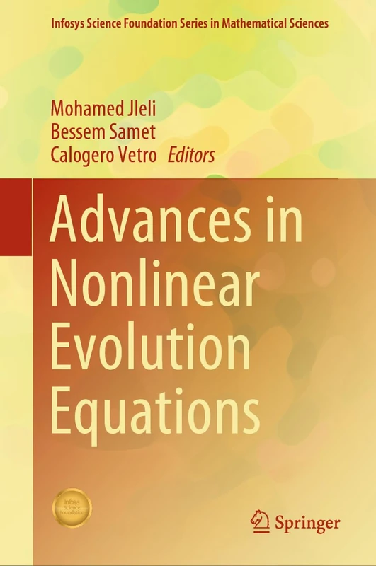 Advances in Nonlinear Evolution Equations (Infosys Science Foundation Series)