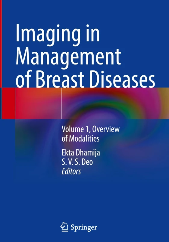 Imaging in Management of Breast Diseases: Volume 1, Overview of Modalities