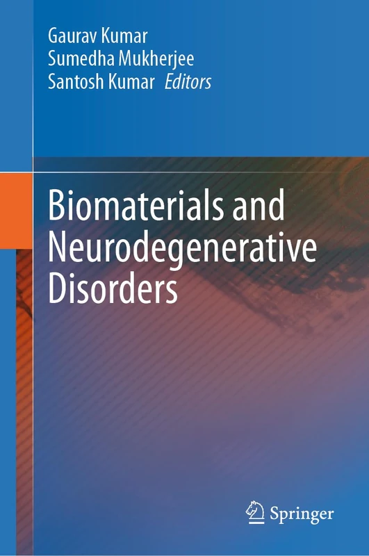 Springer - Biomaterials and Neurodegenerative Disorders Book