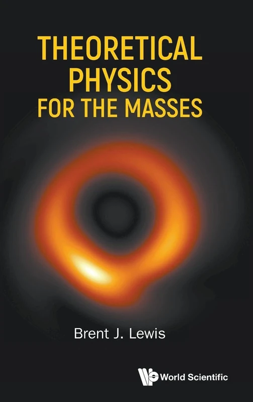 Theoretical Physics For The Masses