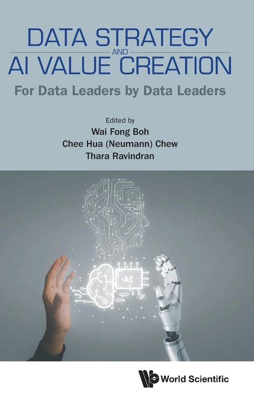 Data Strategy And Ai Value Creation: For Data Leaders By Data Leaders