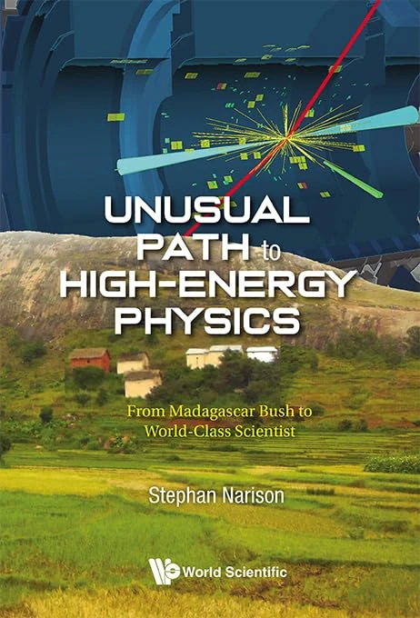 Unusual Path To High-energy Physics: From Madagascar Bush To World-class Scientist