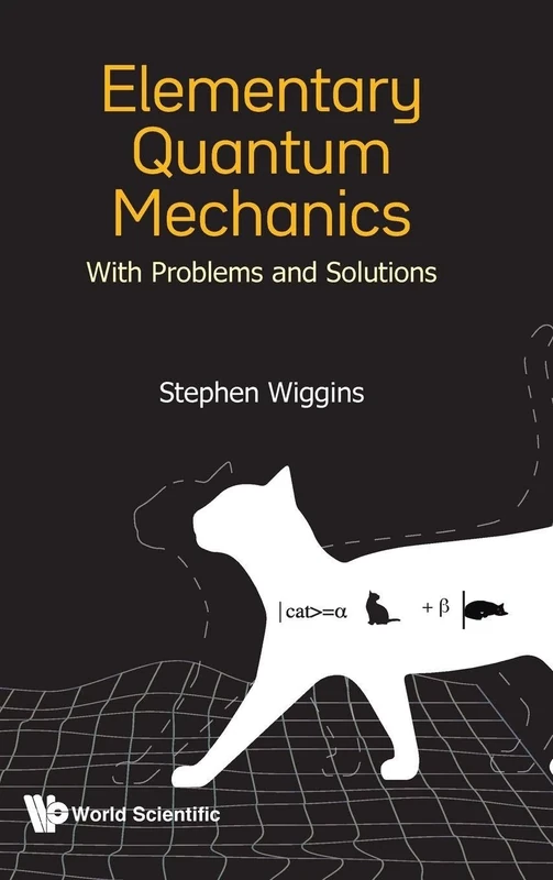 Elementary Quantum Mechanics: With Problems And Solutions