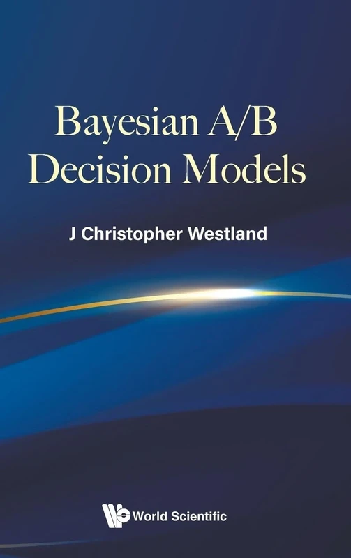 Bayesian A/b Decision Models